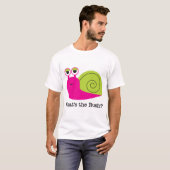 Schnecke, was die Eile-T-Shirts und die Geschenke T-Shirt (Vorne ganz)