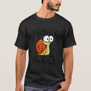 Schnecken Pe Schnecke Schnecke Kinder Snail Snail  T-Shirt