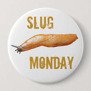 Schneckenmontag Button