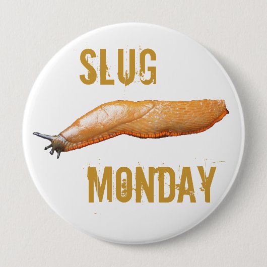 Schneckenmontag Button (Vorderseite)