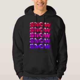 SCHNEE, SCHNEE, SCHNEE, SCHNEE, SCHNEE HOODIE