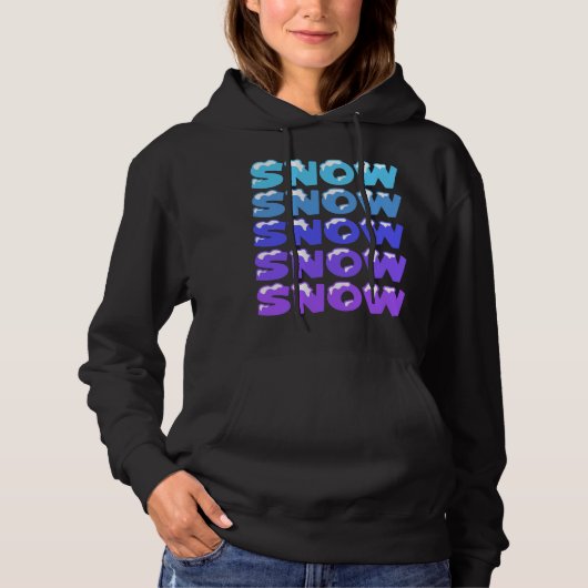 SCHNEE, SCHNEE, SCHNEE, SCHNEE, SCHNEE HOODIE (Vorderseite)