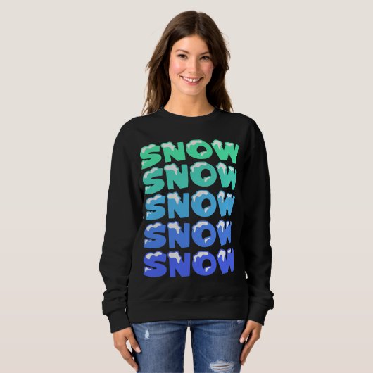 SCHNEE, SCHNEE, SCHNEE, SCHNEE, SCHNEE SWEATSHIRT (Vorne ganz)