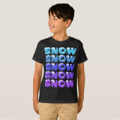 SCHNEE, SCHNEE, SCHNEE, SCHNEE, SCHNEE T-Shirt (Vorne ganz)