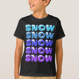 SCHNEE, SCHNEE, SCHNEE, SCHNEE, SCHNEE T-Shirt