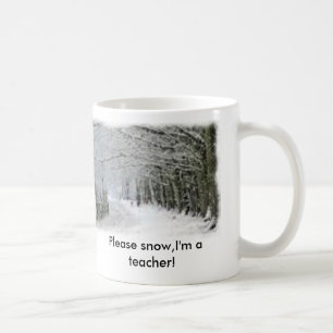 Schnee, schneit bitte, ich ist ein Lehrer! Kaffeetasse