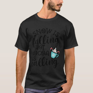 Schnee sinkt heiße Kakao nennt Winter Niedlich F T-Shirt
