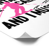 Schnee Ski die Berge rufen und ich muss gehen Poster (Ecke)