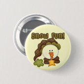 Schnee Spaß ein Hemd und Geschenke Button (Vorne & Hinten)