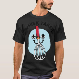 Schneebesen nehmen lustige Back-Pun 1 T-Shirt