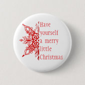 Schneeflocke Frohe kleine Weihnachten (oder anpass Button (Vorderseite)