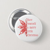 Schneeflocke Frohe kleine Weihnachten (oder anpass Button (Vorne & Hinten)