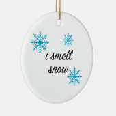 Schneeflocke Ich rieche nach Schneeschmuck Keramik Ornament (Rechts)