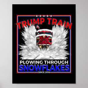 Schneeflocken für Präsident Trump! Maga Trump Zug  Poster
