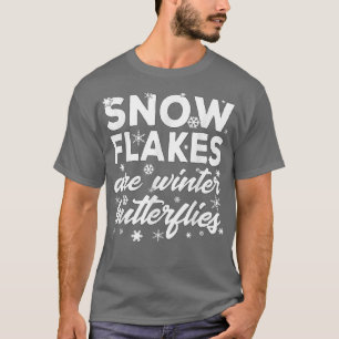 Schneeflocken sind Winterschmetterlinge Niedlichen T-Shirt