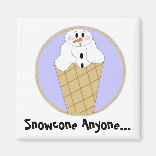 Schneekegel gefällig... magnet (Vorne)