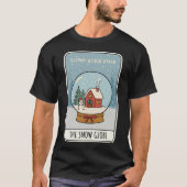 Schneekugel Weihnachten Träume in Reichweite T-Shirt (Vorderseite)
