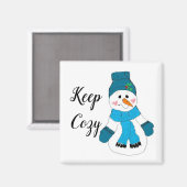 Schneemann Keep Cozy Magnet (Vorderseite/Rückseite)