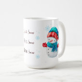 Schneemann Lass es schneien Tasse (VorderseiteRechts)