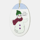 Schneemann mit Sprichwort Keramik Ornament (Links)