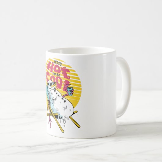 Schneemann schmelzen So heiß, um cool zu sein Kaffeetasse (VorderseiteRechts)