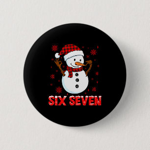 Schneemann Six Seven Meme Slang 6 7 Lustig 67 Weih Button