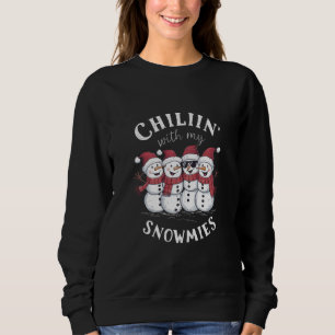 Schneemann Weihnachten Chillen Mit Meinen Schneefr Sweatshirt