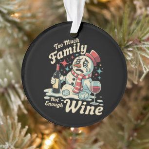Schneemann zu viel Familie nicht genug Wein sarkas Ornament