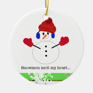 Schneemänner schmelzen mein Herz Keramik Ornament