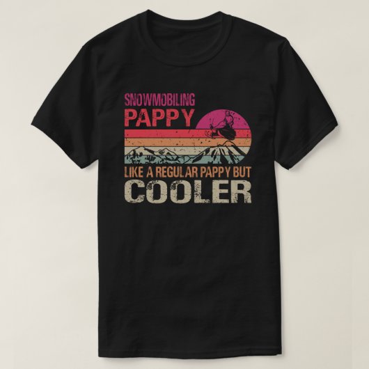 Schneemobile Pappy wie ein normales Pappy, aber Co T-Shirt (Design vorne)