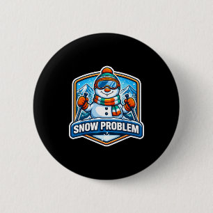 Schneeproblem Schneemann Skifahren Skiliebhaber Sn Button