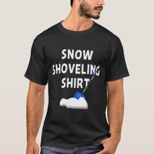 Schneeschaufel-Shirt Schneeräumen Lustig Winter Sc T-Shirt