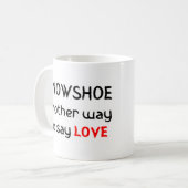 Schneeschuhkaffee-Tasse Liebe Kaffeetasse (Vorderseite Links)