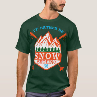 Schneeschuhwandern 2 T-Shirt