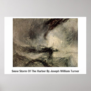 Schneesturm des Hafens von Joseph William Turner Poster