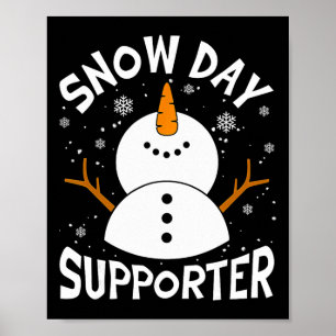 Schneetag Unterstützer Schneeflocke Lustiger Lehre Poster