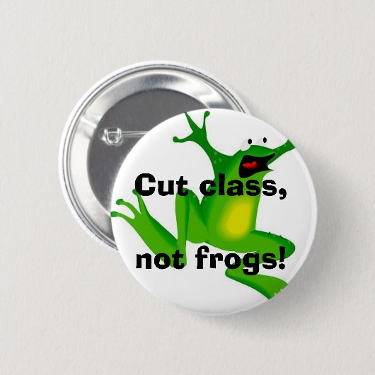 Schneiden Sie Klasse, nicht Frösche! Button (Vorne & Hinten)