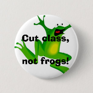 Schneiden Sie Klasse, nicht Frösche! Button