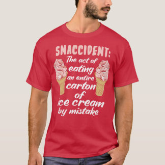 Schnell der Akt des Essens einer ganzen Tonne Eis T-Shirt