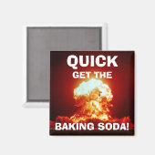 Schnell, holen Sie sich die BAKING SODA! Magnet (Vorderseite/Rückseite)