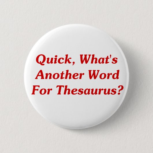 Schnell ist was ein anderes Wort für Thesaurus? Button (Vorderseite)