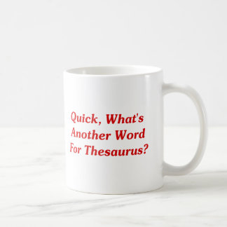 Schnell ist was ein anderes Wort für Thesaurus? Kaffeetasse