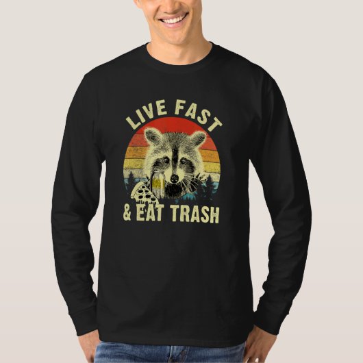 Schnelle Live-Mahlzeit Abfall Raccoon Camping oder T-Shirt (Vorderseite)