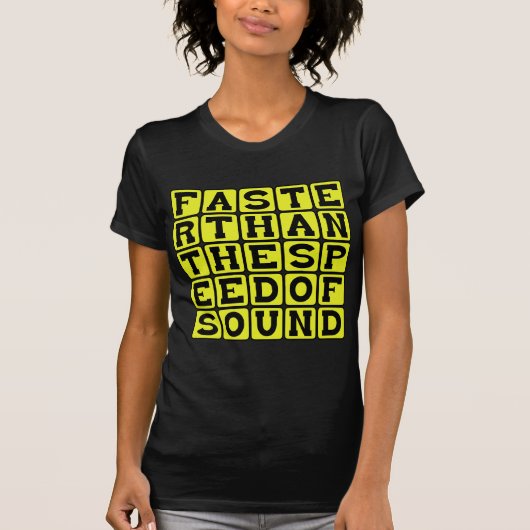 Schneller als die Schallgeschwindigkeit T-Shirt (Vorderseite)