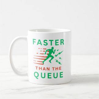 Schneller als die Warteschlange Kaffeetasse