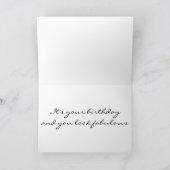 SCHNELLER BIRTHTAG UND SIE SEHEN FABULOS KARTE (Innenseite)