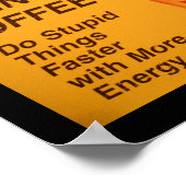 Schneller Kaffee machen Stupid Poster (Ecke)