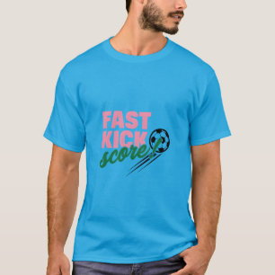 Schneller Kick Score Fußball Typografie Kunst T-Shirt