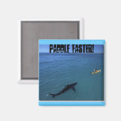 Schneller paddeln! magnet (Vorderseite/Rückseite)