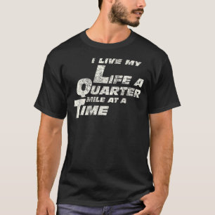 Schnelles Auto-Zitat Ich lebe mein Leben ein Viert T-Shirt